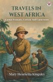 Travels In West Africa Congo Francais, Corisco And Cameroons Travels In West Africa Congo Francais, Corisco And Cameroons