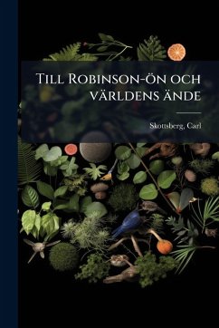Till Robinson-ön och världens ände Cover Till Robinson-ön och världens ände