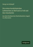 Die ersten kursächsischen Leibwachen zu Roß und zu Fuß und Ihre Geschichte Die ersten kursächsischen Leibwachen zu Roß und zu Fuß und Ihre Geschichte