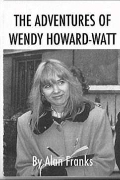 The Adventures of Wendy Wendy Howard-Watt - Franks, Alan