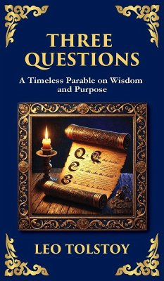 Three Questions - Tolstoy, Leo