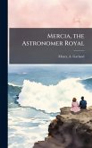 Mercia, the Astronomer Royal