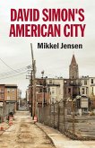 David Simon's American City David Simon's American City