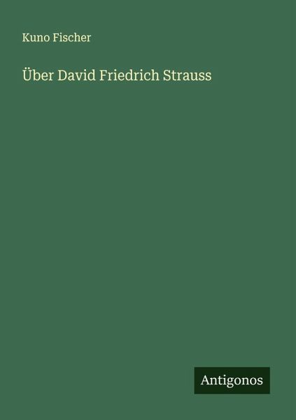 Über David Friedrich Strauss