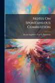 Notes On Spontaneous Combustion