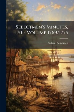 Cover Selectmen's Minutes, 1701- Volume 1769/1775
