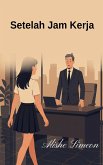 Setelah Jam Kerja Setelah Jam Kerja