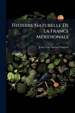 Histoire Naturelle De La France MÃ(c)ridionale