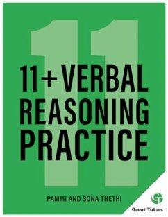 11+ Verbal Reasoning Practice - Thethi, Pammi; Thethi, Sona 11+ Verbal Reasoning Practice - Thethi, Pammi; Thethi, Sona