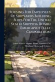 Housing For Employees Of Shipyards Building Ships For The United States Shipping Board Emergency Fleet Corporation Housing For Employees Of Shipyards Building Ships For The United States Shipping Board Emergency Fleet Corporation