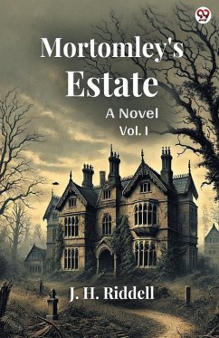 Cover Mortomley's Estate A Novel Vol. I