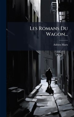 Cover Les Romans Du Wagon...