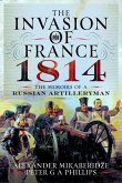The Invasion of France, 1814 The Invasion of France, 1814