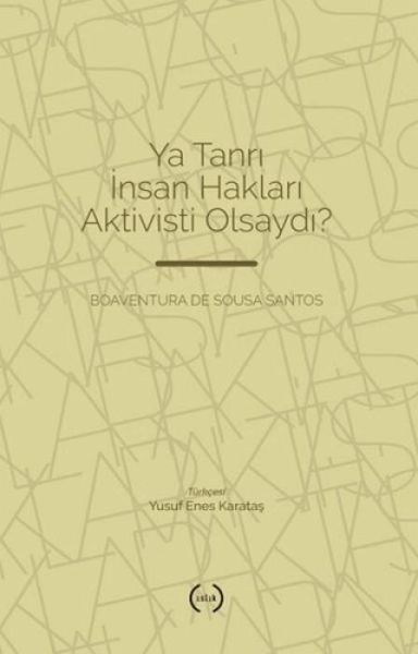 Ya Tanri Insan Haklari Aktivisti Olsaydi