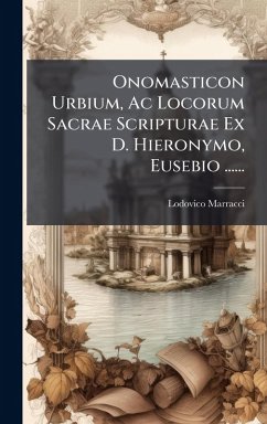 Cover Onomasticon Urbium, Ac Locorum Sacrae Scripturae Ex D. Hieronymo, Eusebio ......