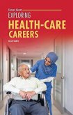 Exploring Health-Care Careers Exploring Health-Care Careers
