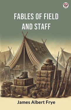 Fables Of Field And Staff - Frye, James Albert