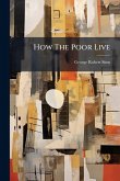 How The Poor Live How The Poor Live