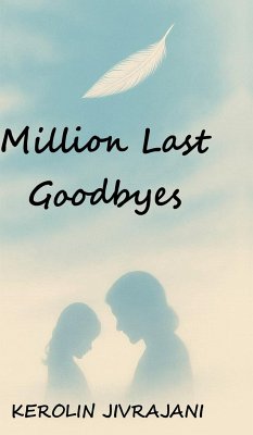 Million Last Goodbyes - Kerolin Jivrajani