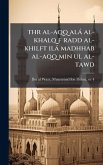 thr al-aqq alà al-khalq f radd al-khilft ilà madhhab al-aqq min ul al-tawd thr al-aqq alà al-khalq f radd al-khilft ilà madhhab al-aqq min ul al-tawd