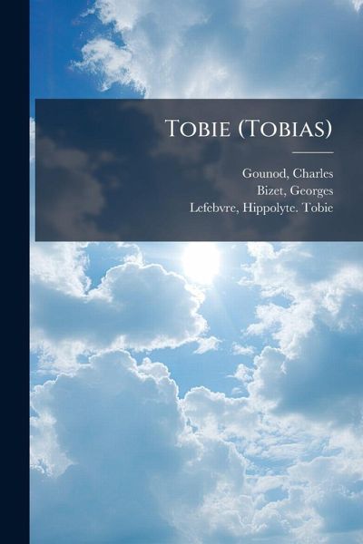 Tobie (Tobias) Tobie (Tobias)