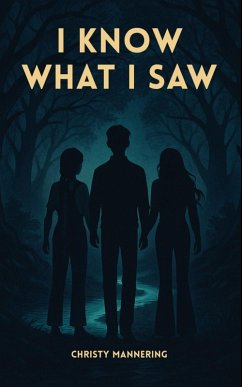 I Know What I Saw - Mannering, Christy