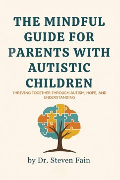 Cover The Mindful Guide for Parents with Autistic Children