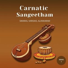 Cover Carnatic Sangeetham Foundations A Beginner's Journey (Series 1)