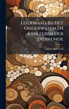 Cover Leiddraad Bij Het Onderwijzen En Aanleeren Der Dierkunde