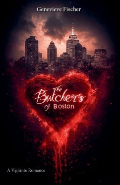 The Butchers of Boston - Fischer, Genevieve The Butchers of Boston - Fischer, Genevieve