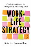Work-Life Strategy Work-Life Strategy