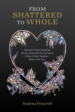 Cover From Shattered to Whole