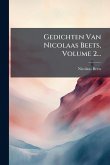 Gedichten Van Nicolaas Beets, Volume 2... Gedichten Van Nicolaas Beets, Volume 2...