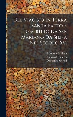 Cover Del Viaggio In Terra Santa Fatto E Descritto Da Ser Mariano Da Siena Nel Secolo Xv.