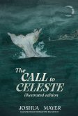 The Call to Celeste (Illustrated Edition) The Call to Celeste (Illustrated Edition)