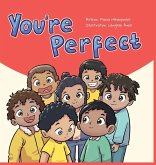 You're Perfect! You're Perfect!