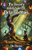 The Sensory Adventures of Detective Sam