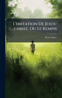 Cover L'imitation De Jesus-christ, Ou Le Kempis