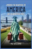 America the Beautiful Vs America Not So Beautiful Now 2025 America the Beautiful Vs America Not So Beautiful Now 2025
