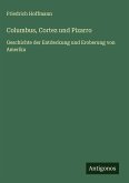 Columbus, Cortez und Pizarro
