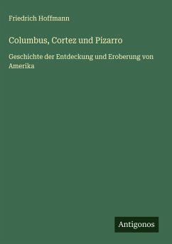 Cover Columbus, Cortez und Pizarro