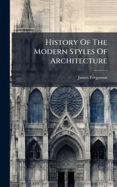 Cover History Of The Modern Styles Of Architecture