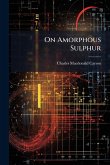 On Amorphous Sulphur
