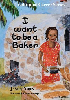 I want to be a baker - Nibbs, Janice