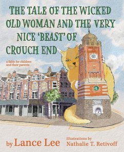 The Tale Of The Wicked Old Woman And The Very Nice 'Beast' Of Crouch End - Lee, Lance