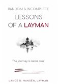 Random & Incomplete Lessons of a Layman Random & Incomplete Lessons of a Layman