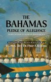 The Bahamas Pledge of Allegiance The Bahamas Pledge of Allegiance