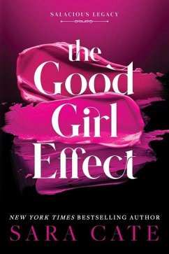 The Good Girl Effect (Standard Edition) - Cate, Sara