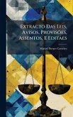Extracto Das Leis, Avisos, ProvisÃµes, Assentos, E Editaes
