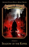 Sherlock Holmes Case 01: Shadow of the Ripper Sherlock Holmes Case 01: Shadow of the Ripper